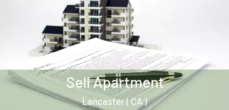  Sell Apartment Lancaster ( CA )